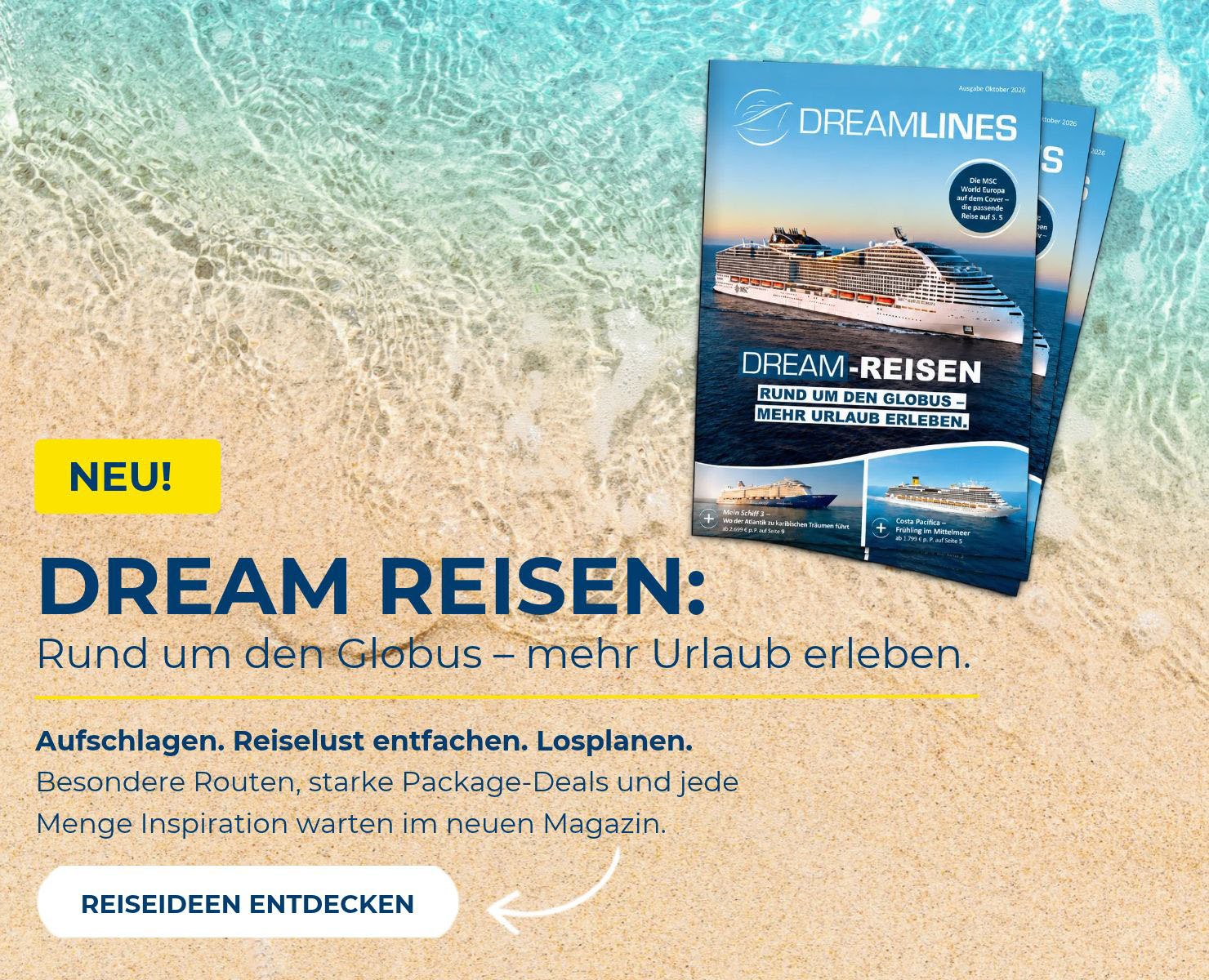 DREAM REISE: Rund um den Globus – Mehr Urlaub erleben.